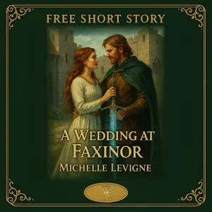 Free Short Story: A Wedding at Faxinor