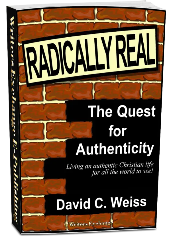Radically Real! The Quest for Authenticity