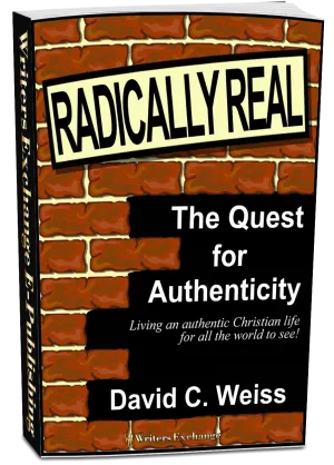 Radically Real! The Quest for Authenticity