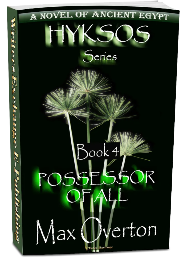 Possessor of All, A Novel of Ancient Egypt