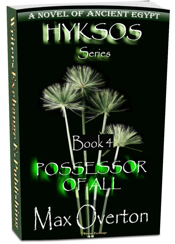 Possessor of All, A Novel of Ancient Egypt