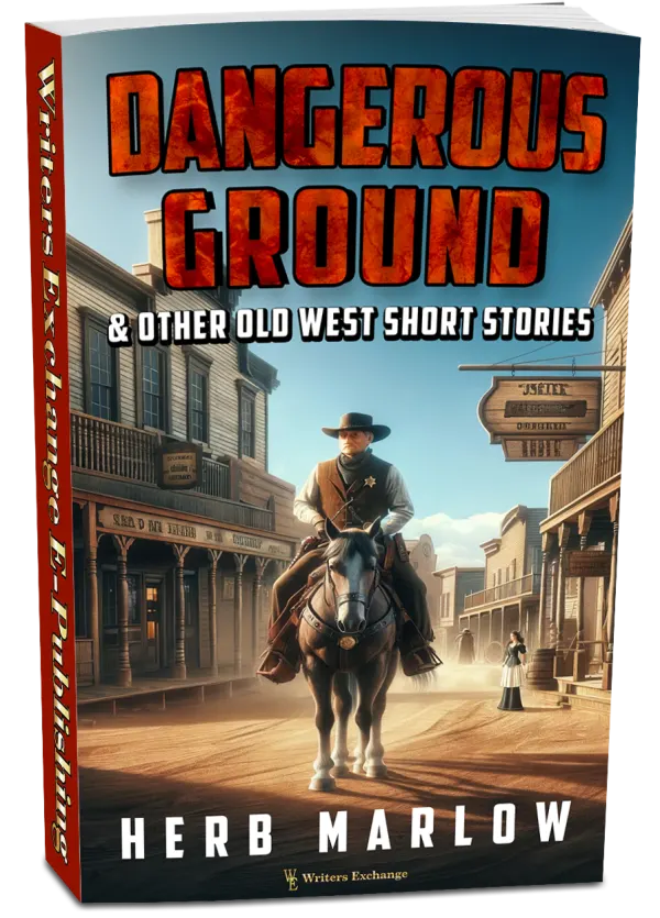 Dangerous Ground and Other Old West Short Stories
