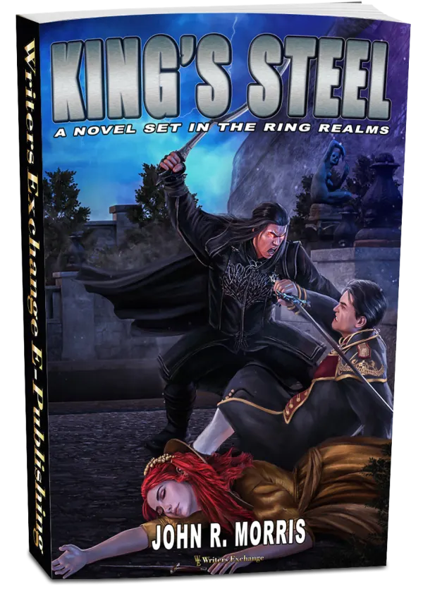 King's Steel, A Novel Set in the Ring Realms