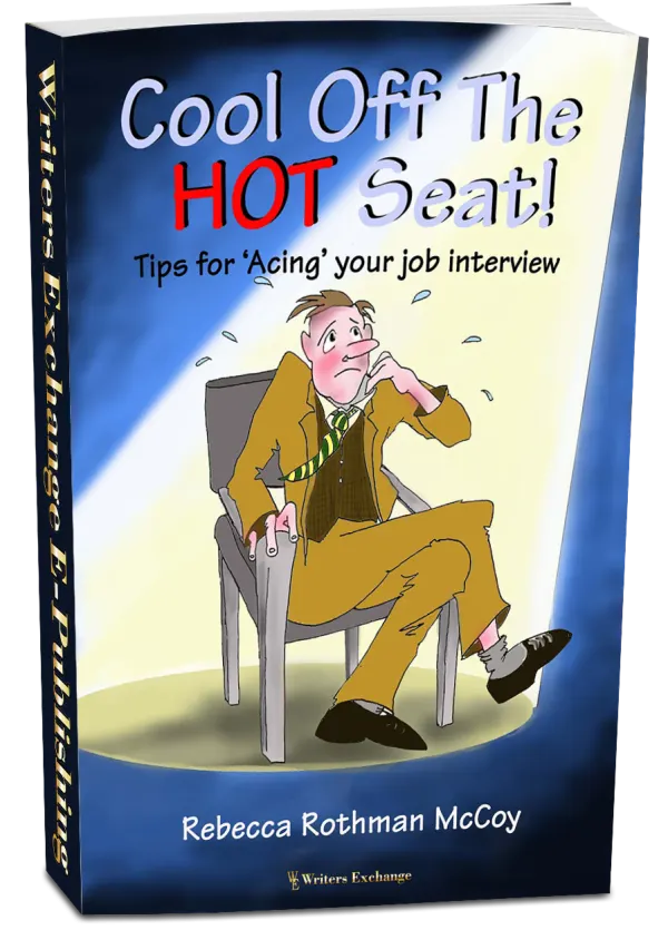 Cool Off The Hot Seat! Tips for 'Acing' Your Job Interview