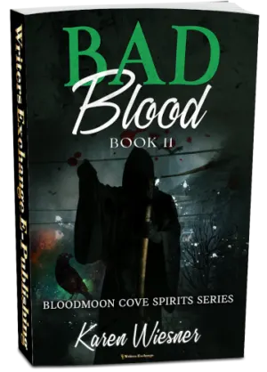 Bloodmoon Cove Spirits Series, Book 11: Bad Blood by Karen Wiesner