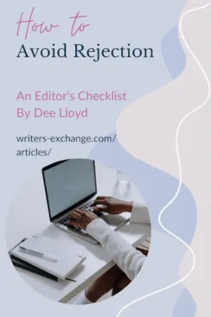 Avoid Rejection... An Editor's Checklist by Dee Lloyd