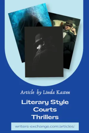 Literary Style Courts Thrillers by Linda Kasten