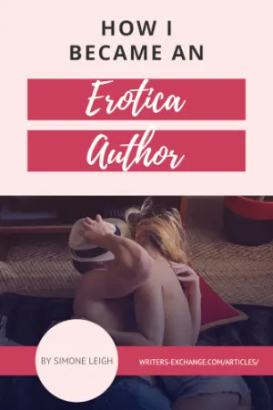 How I Became an Author of Erotica by Simone Leigh