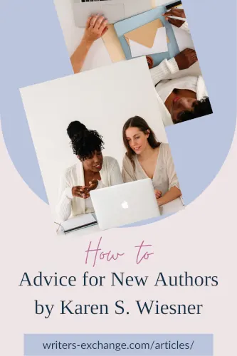 Advice for New Authors by Karen S. Wiesner