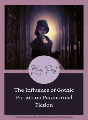 The Influence of Gothic Fiction on Paranormal Fiction