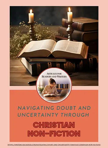 Navigating Doubt and Uncertainty Through Christian Non-Fiction by Writers Exchange E-Publishing