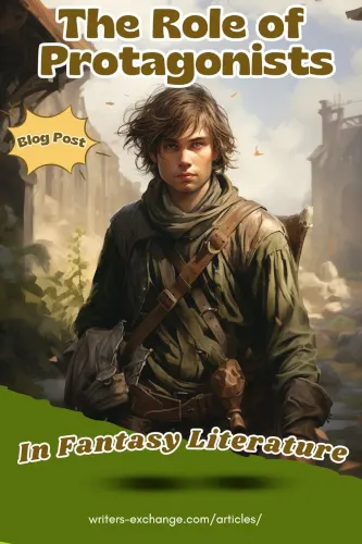 The Role of Protagonists in Fantasy Literature by Writers Exchange E-Publishing