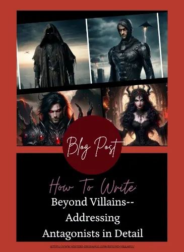 Beyond Villains -- Addressing Antagonists in Detail by Will Greenway