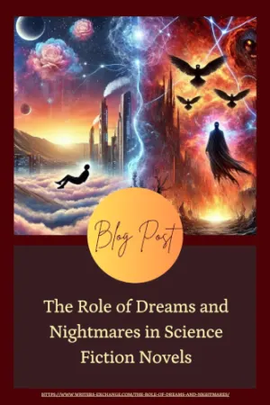 The Role of Dreams and Nightmares in Science Fiction Novels
