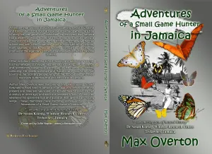Adventures of a Small Game Hunter in Jamaica
