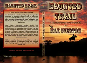 Haunted Trail A Tale of Wickedness & Moral Turpitude
