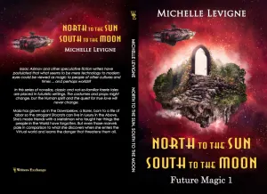 Novel 1: North to the Sun, South to the Moon