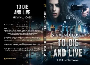 To Die and Live, A Bill Donley Novel
