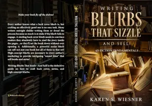 Writing Blurbs That Sizzle--And Sell!