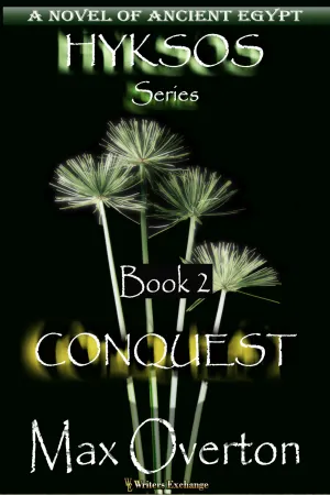 Conquest, A Novel of Ancient Egypt