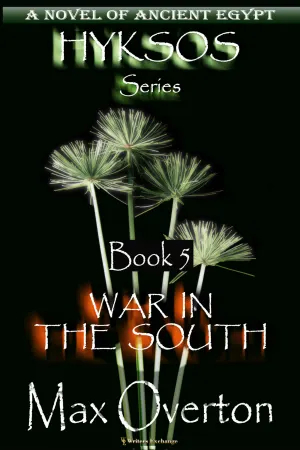 War in the South, A Novel of Ancient Egypt