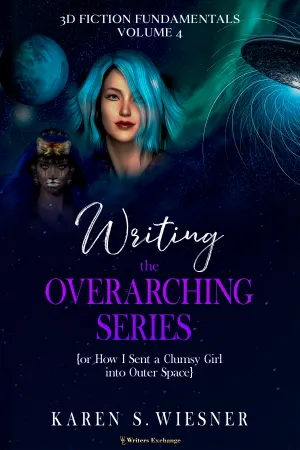 Writing the Overarching Series (or How I Sent a Clumsy Girl into Outer Space)